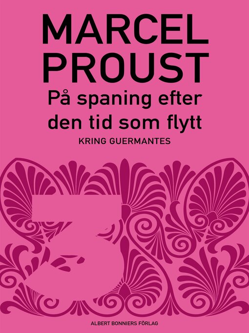 Omslagsbild för På spaning efter den tid som flytt. D 3, Kring Guermantes